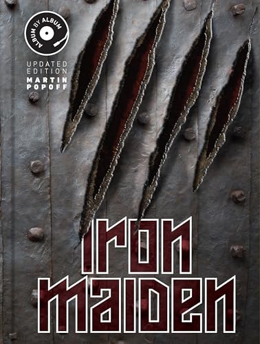 Iron Maiden: Album by Album, Updated Edition [Hardcover]