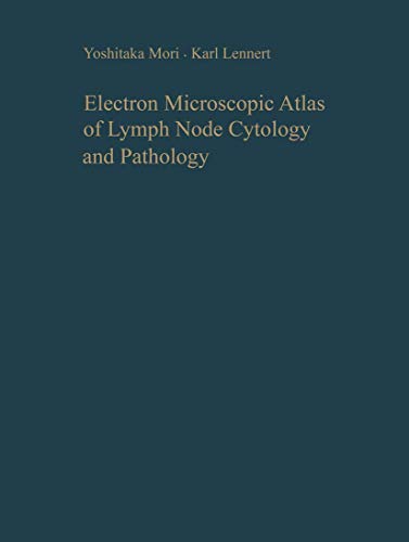 Electron Microscopic Atlas of Lymph Node Cytology and Pathology [Paperback]