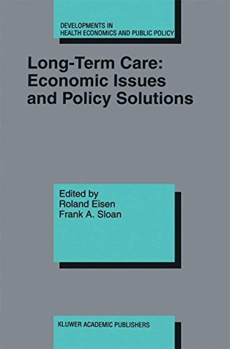 Long-Term Care Economic Issues and Policy Solutions [Paperback]