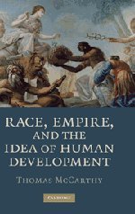 Race, Empire, and the Idea of Human Development [Hardcover]