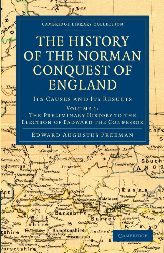 The History of the Norman Conquest of England Its Causes and Its Results [Paperback]