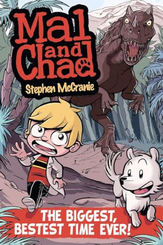 Mal and Chad: The Biggest, Bestest Time Ever! [Paperback]