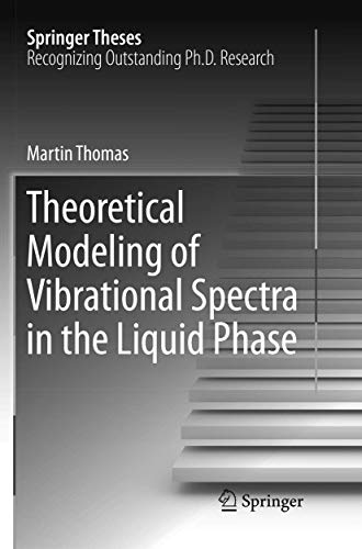 Theoretical Modeling of Vibrational Spectra in the Liquid Phase [Paperback]