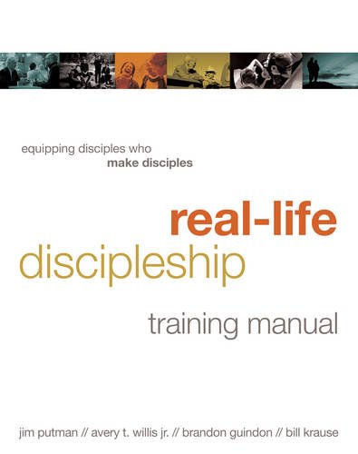 Real-Life Discipleship Training Manual: Equipping Disciples Who Make Disciples [Paperback]