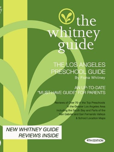 The Whitney Guide - The Los Angeles Preschool Guide - 4th Edition [Paperback]