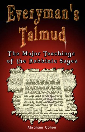 Everyman's Talmud The Major Teachings Of The Rabbinic Sages [Hardcover]