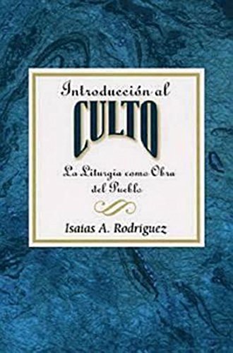 Introduccisn Al Culto Aeth La Liturgia Como Obra Del Pueblo [Paperback]