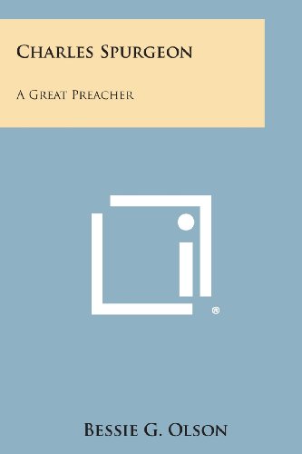 Charles Spurgeon  A Great Preacher [Paperback]