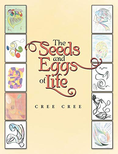 The Seeds And Eggs Of Life [Paperback]