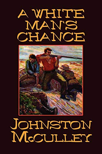 White Man's Chance [Unknon]