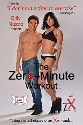 Zero-Minute Workout (ith Team X)  Using the Techniques of an Xer-Task [Paperback]