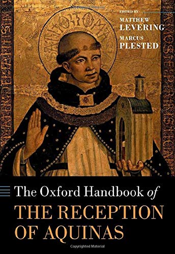 The Oxford Handbook of the Reception of Aquinas [Hardcover]