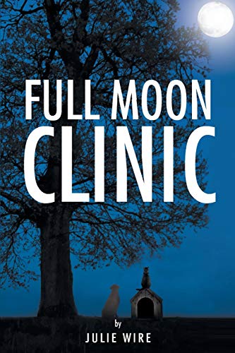 Full Moon Clinic [Paperback]