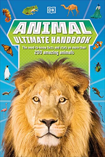 Animal Ultimate Handbook: The Need-to-Know Facts and Stats on More Than 200 Anim [Paperback]