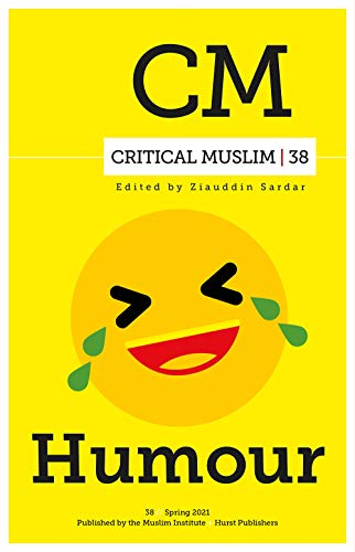 Critical Muslim 38: Humor [Paperback]