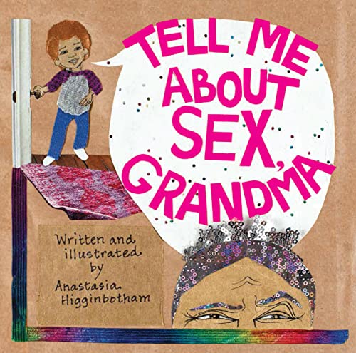 Tell Me about Sex, Grandma [Hardcover]