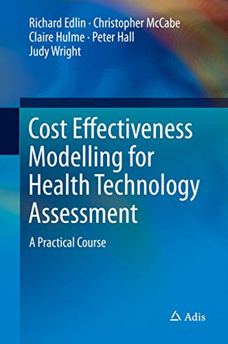 Cost Effectiveness Modelling for Health Techn