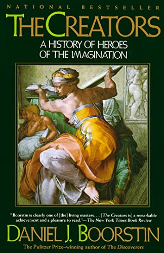 The Creators: A History of Heroes of the Imagination [Paperback]