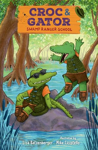 Croc & Gator 1: Swamp Ranger School [Hardcover]