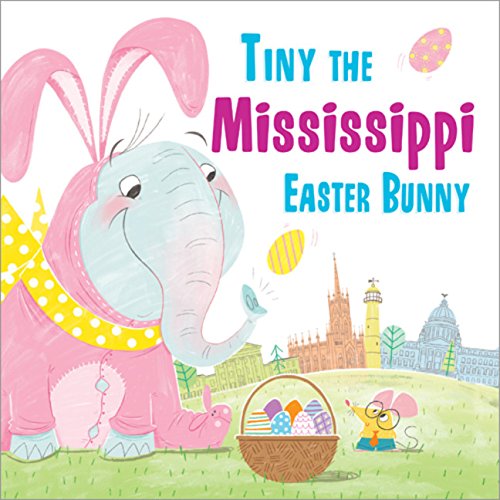 Tiny the Mississippi Easter Bunny [Hardcover]