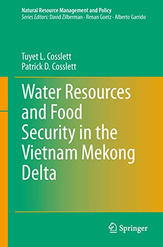 Water Resources and Food Security in the Vietnam Mekong Delta [Hardcover]