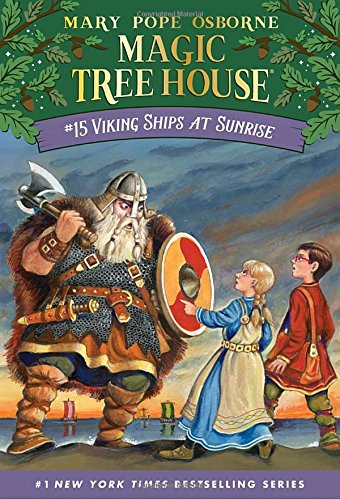 Magic Tree House #15: Viking Ships at Sunrise