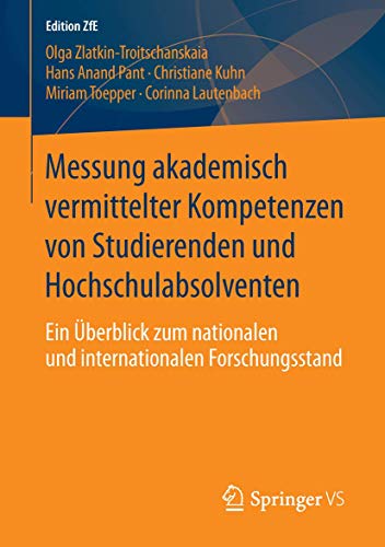 Messung akademisch vermittelter Kompetenzen von Studierenden und Hochschulabsolv [Paperback]