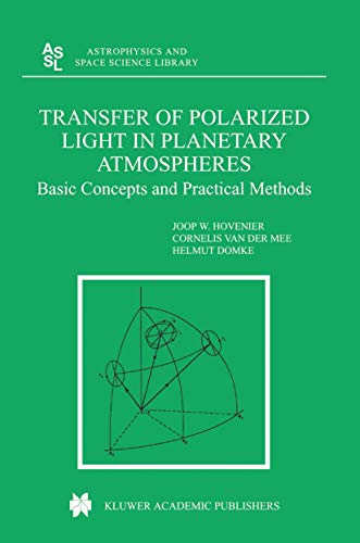 Transfer of Polarized Light in Planetary Atmospheres: Basic Concepts and Practic [Hardcover]