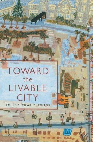 Toward the Livable City [Paperback]