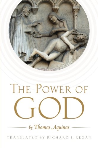 The Poer of God by Thomas Aquinas [Paperback]