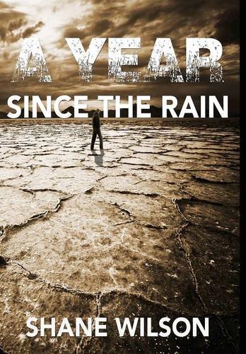 A Year Since The Rain [Hardcover]