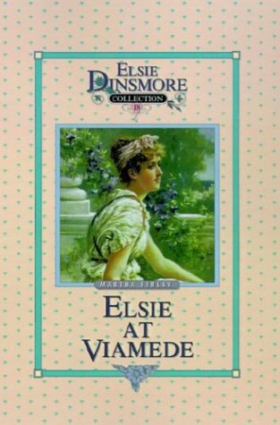 Elsie at Viamede [Hardcover]