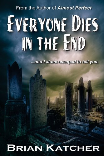 Everyone Dies In The End [Paperback]