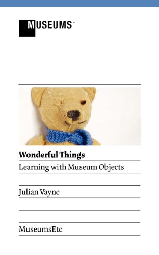 Wonderful Things - Learning With Museum Objects [Paperback]