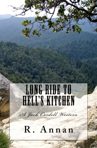 Long Ride To Hell's Kitchen A Jack Cordell Western [Paperback]