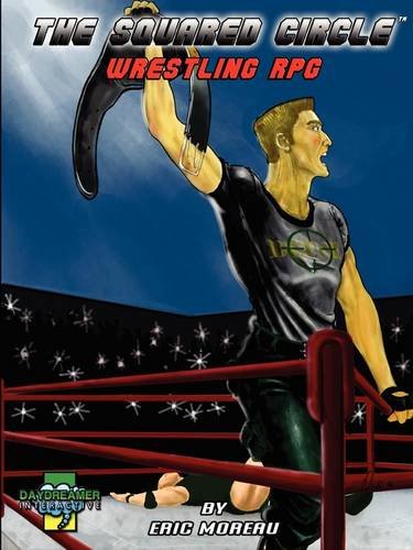 The Squared Circle Wrestling Rpg [Paperback]