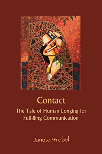 Contact The Tale Of Human Longing For Fulfilling Communication [Paperback]