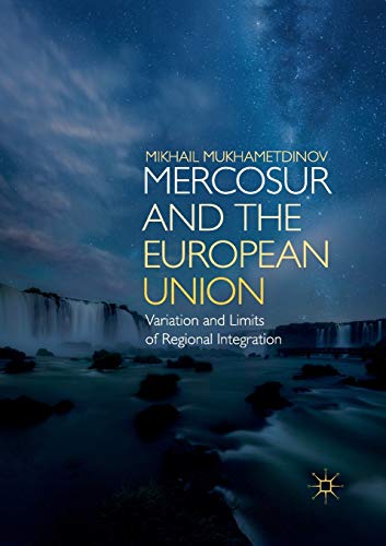 MERCOSUR and the European Union: Variation and Limits of Regional Integration [Paperback]