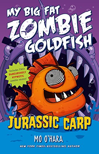 Jurassic Carp: My Big Fat Zombie Goldfish [Pa