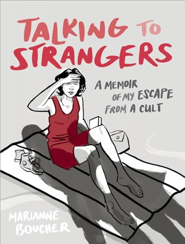 Talking to Strangers: A Memoir of My Escape from a Cult [Paperback]