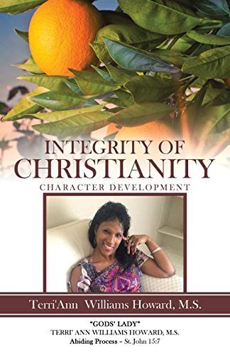 Integrity of Christianity  Character Development [Paperback]