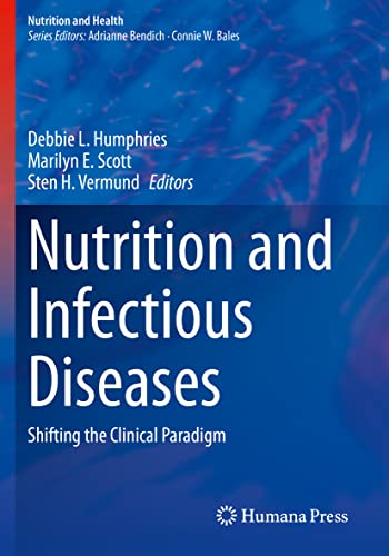 Nutrition and Infectious Diseases: Shifting the Clinical Paradigm [Paperback]