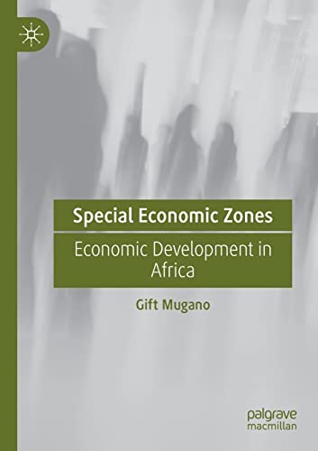 Special Economic Zones: Economic Development in Africa [Paperback]