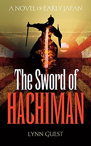 The Sord of Hachiman A Novel of Early Japan [Paperback]