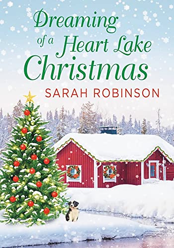 Dreaming of a Heart Lake Christmas: Includes a Bonus Novella by Melinda Curtis [Paperback]