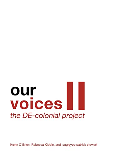 Our Voices II: The DE-Colonial Project [Paperback]