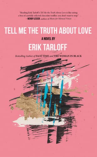 Tell Me the Truth About Love [Hardcover]