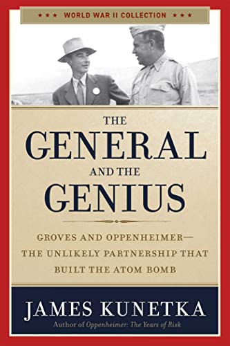 The General and the Genius: Groves and Oppenh