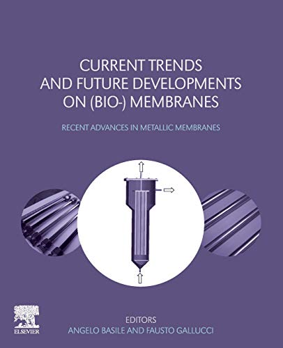 Current Trends and Future Developments on (Bio-) Membranes Recent Advances in M [Paperback]