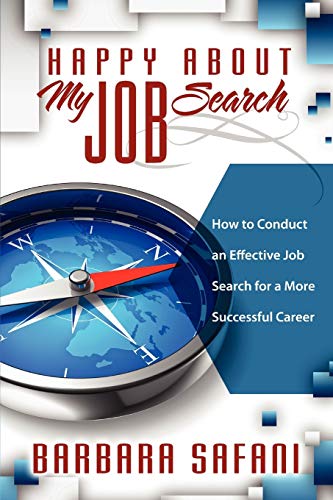 Happy About My Job Search Ho To Conduct An Effective Job Search For A More Suc [Paperback]